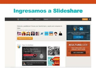 Ingresamos a Slideshare