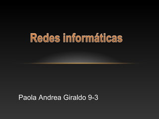 Paola Andrea Giraldo 9-3
 