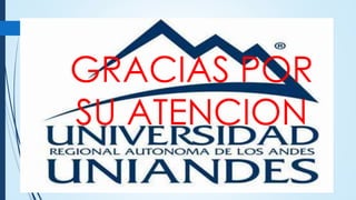 GRACIAS POR
SU ATENCION
 