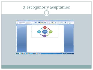 3:escogenos y aceptamos
 
