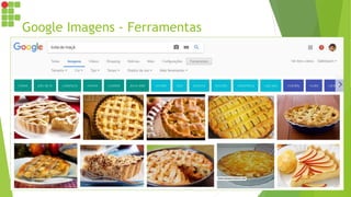 Google Imagens - Ferramentas
 