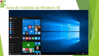 Área de trabalho do Windows 10
 