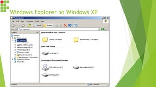 Windows Explorer no Windows XP
 