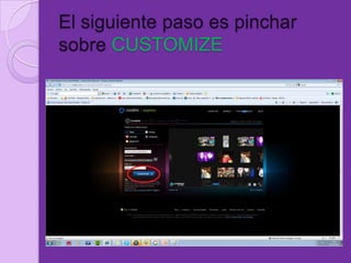 El siguiente paso es pinchar sobre CUSTOMIZE