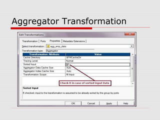 Aggregator Transformation
 