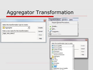 Aggregator Transformation
 