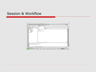 Session & Workflow
 