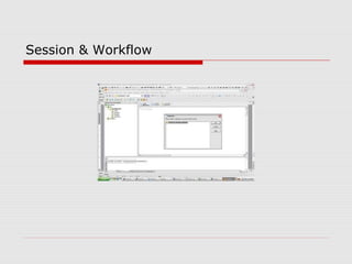 Session & Workflow
 