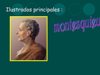 Ilustrados principales :
 