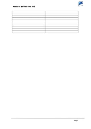 Manual de Microsoft Word 2010




                                Pag.2
 
