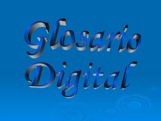 Glosario Digital 