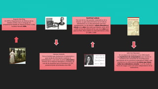 Augusta Ada KIng
En 1979 el Departamento de Defensa de los
Estados Unidos creó un lenguaje de
programación basado en Pascal en honor a Lady
Lovelace llamado ADA.
Herman Hollerith
Fue un hombre que revolucionó el tratamiento a
gran escala de información mediante la
automatización, y por tanto el primer informático.
Inventor de la máquina tabuladora y fundador de
una de las empresas que se fusionaron en CRT,
posteriormente renombrada como IBM
Gottfried Leibniz
Fue uno de los más grandes matemáticos de la
historia, su gran descubrimiento fue el Cálculo
Infinitesimal. Es un descubrimiento que hizo
paralelamente a lo de Newton. Leibniz descubrió el
cálculo unos años más tarde que Newton, entre 1675
y 1676, en los dos últimos de los casi cinco años que
pasó en París. Pero publicó sus descubrimientos antes,
en 1684 y 1686.
John Von Neumann
En una época tan temprana como 1949 diseñó
su arquitectura de computadores para resolver el
problema de la necesidad de reconfiguración
permanente de los primitivos ordenadores ENIAC; esta
arquitectura es prácticamente la misma que tienen
todos los ordenadores actuales. Y, en fin, fundó la
Teoría de Juegos como una rama independiente de las
matemáticas.
 