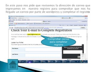 Comprobar correo
 para completar
    registro
 