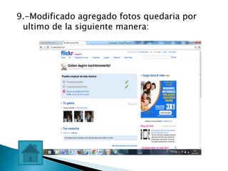 9.-Modificado agregado fotos quedaria por
 ultimo de la siguiente manera:
 
