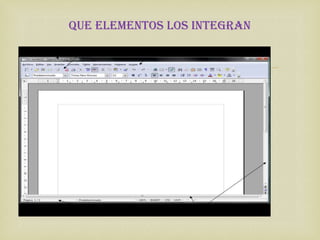 QUE ELEMENTOS LOS INTEGRAN


           
 