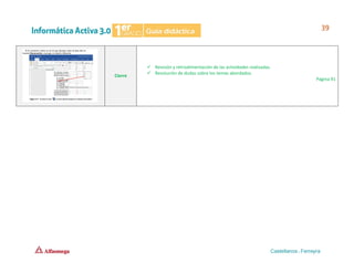 Cierre
✓ Revisión y retroalimentación de las actividades realizadas.
✓ Resolución de dudas sobre los temas abordados.
Página 91
 
