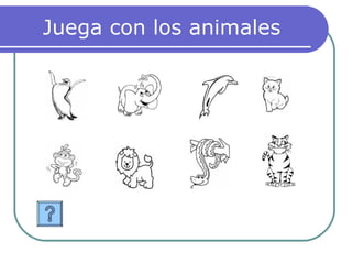 Juega con los animales