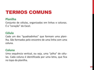 TERMOS COMUNS
5
 