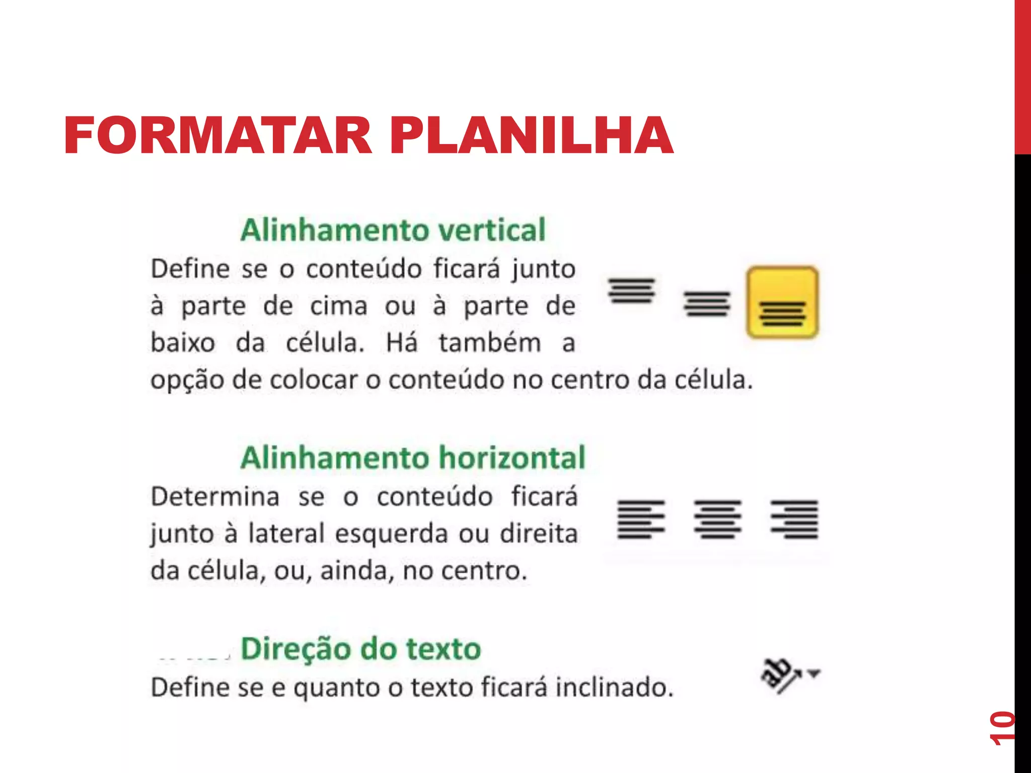 FORMATAR PLANILHA
10
 
