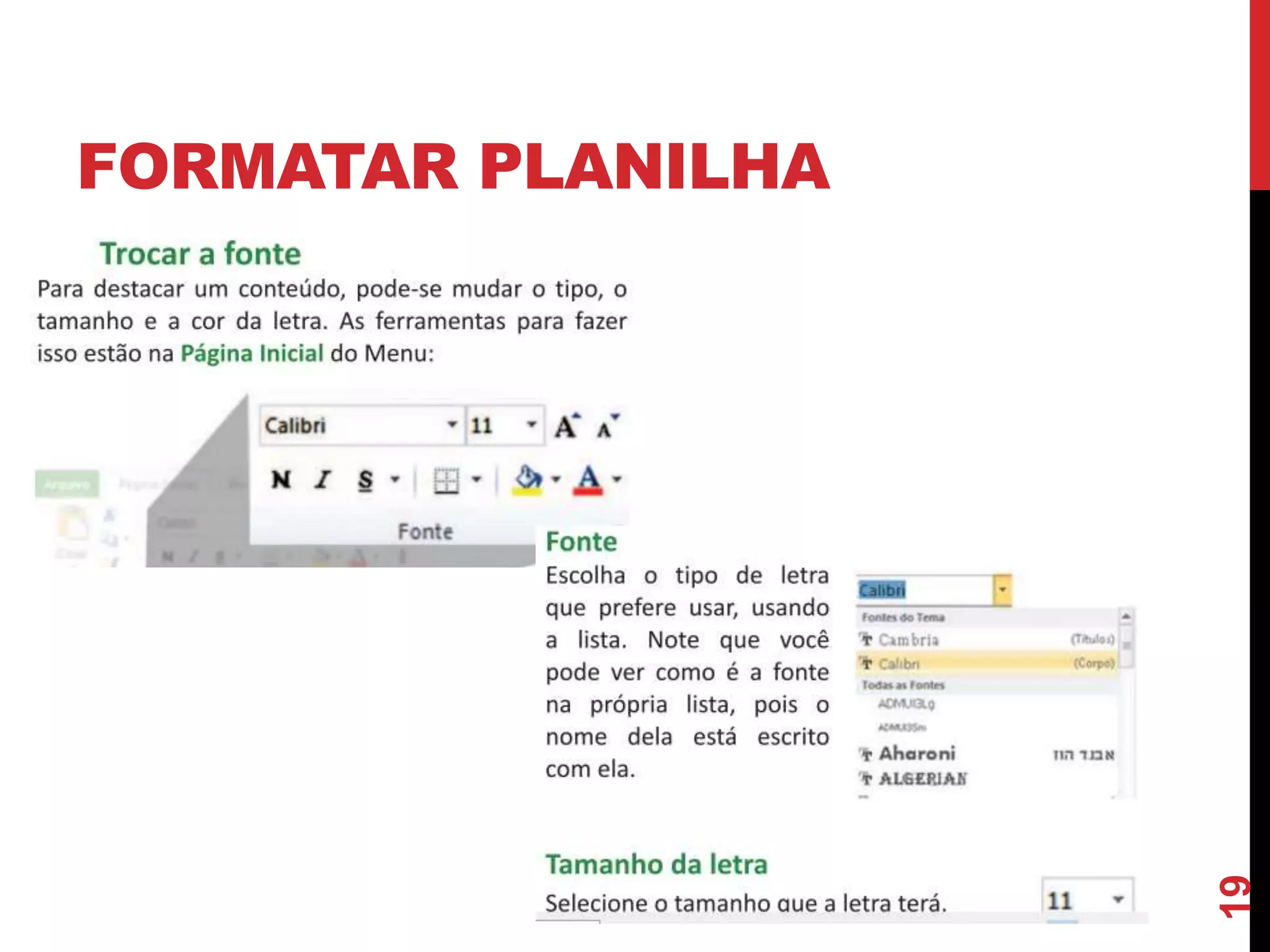 FORMATAR PLANILHA
19
 