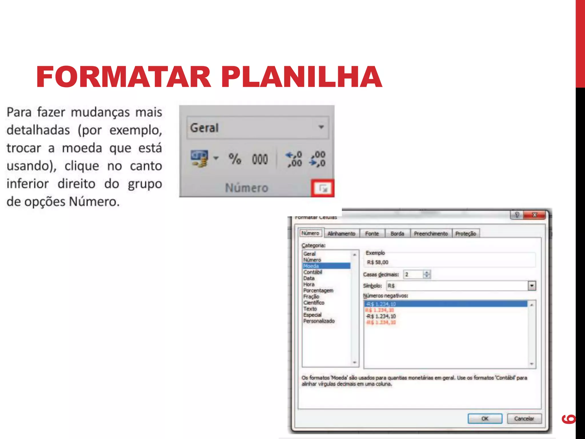 FORMATAR PLANILHA
6
 