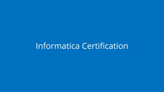 Informatica Certification
 