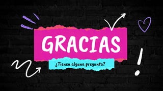 ¿Tienen alguna pregunta?
 