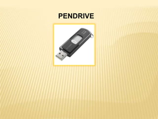 PENDRIVE

 