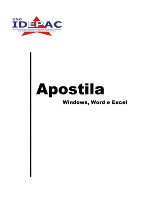 Apostila
   Windows, Word e Excel
 