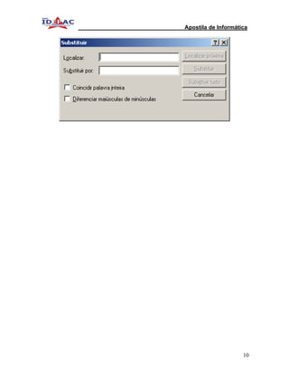 Apostila de Informática




                     10
 