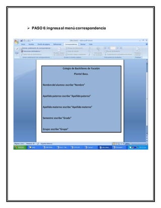  PASO 6:ingresaal menú correspondencia
 