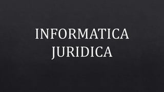 Informática Jurídica