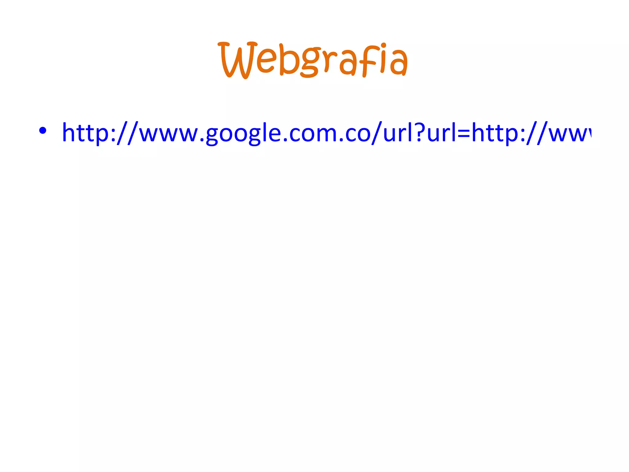 Webgrafia http://www.google.com.co/url?url=http://www.scribd.com/doc/7513664/Conceptos-Algoritmos1&rct=j&sa=X&ei=p-J3TluBk7cHiIHFkQw&ved=0CDQQngkwAA&q=diagrama+de+flujo&usg=AFQjCNFVJ8xVvZkVx6MWue2S93wzG_HL-A 