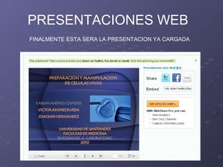 PRESENTACIONES WEB FINALMENTE ESTA SERA LA PRESENTACION YA CARGADA 