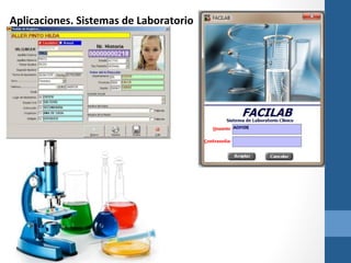 Aplicaciones.	
  Sistemas	
  de	
  Laboratorio	
  

 