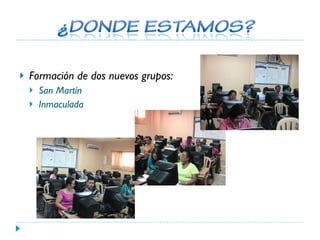 Formación de dos nuevos grupos: San Martín Inmaculada 