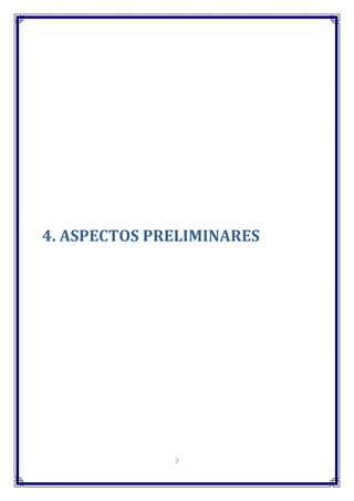 2
4. ASPECTOS PRELIMINARES
 