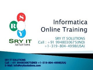 SRY IT SOLUTIONS
Call : +91 9948030675(IND)
+1-319-804-4998(USA)

SRY IT SOLUTIONS
Call : +91 9948030675(IND) +1-319-804-4998(USA)
E-Mail: info@sryitsolutions.com

 