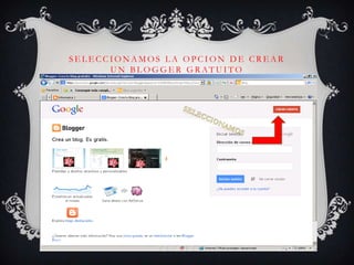 S E L E C C I O N A M O S L A O P C I O N D E C R E A R
U N B L O G G E R G R AT U I T O
 