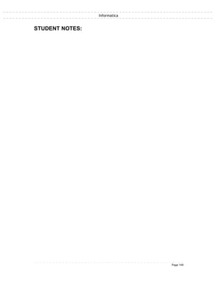 Informatica
STUDENT NOTES:
Page 149
 