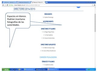 Espacios en blanco.
Podrían insertarse
fotografías de las
autoridades.