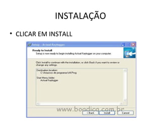 INSTALAÇÃO
• CLICAR EM INSTALL
 