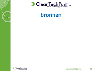 www.cleantechpunt.be 18
bronnen
 