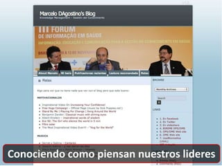 Conociendo como piensan nuestros lideres<br />