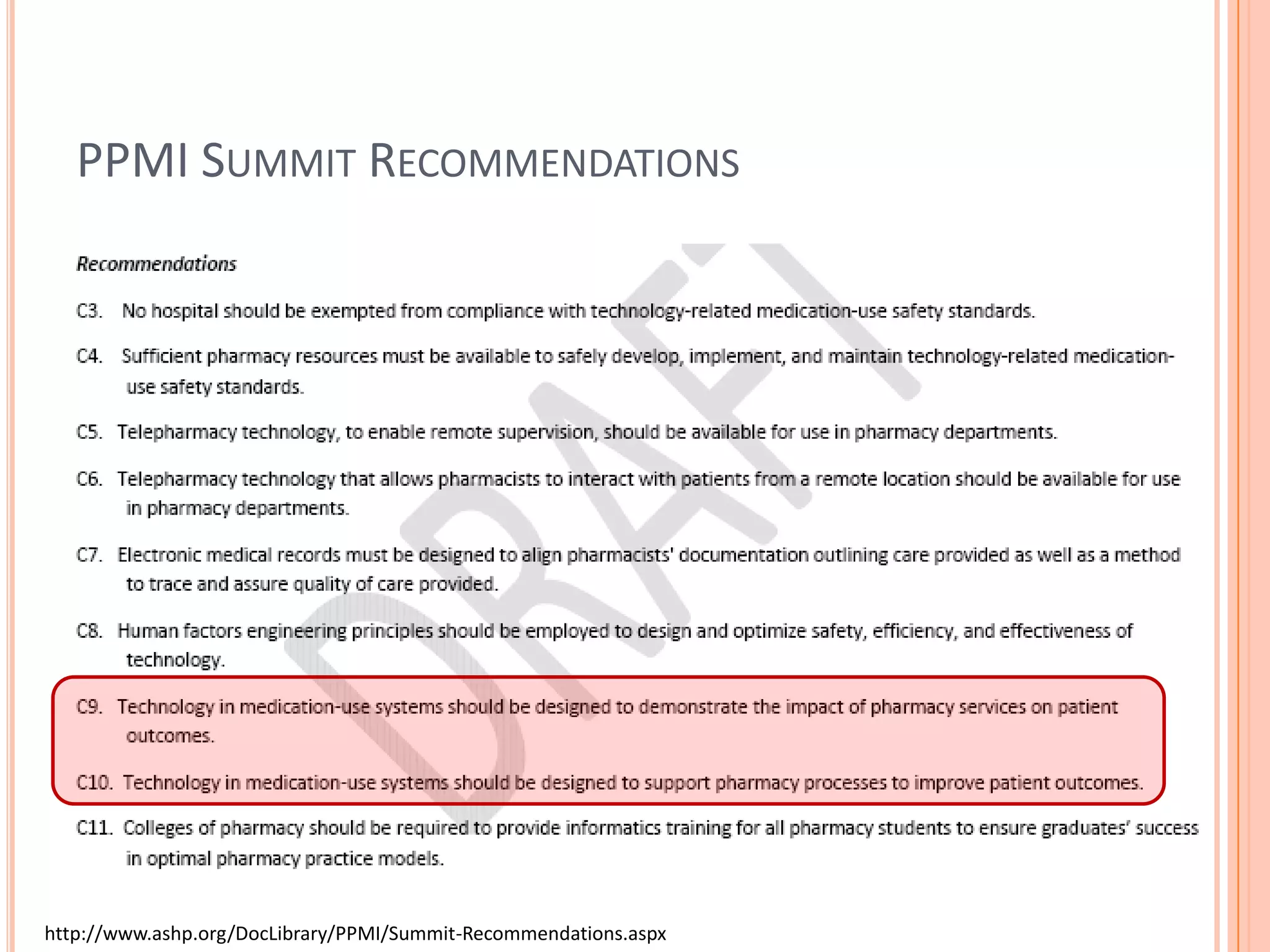 PPMI Summit Recommendationshttp://www.ashp.org/DocLibrary/PPMI/Summit-Recommendations.aspx