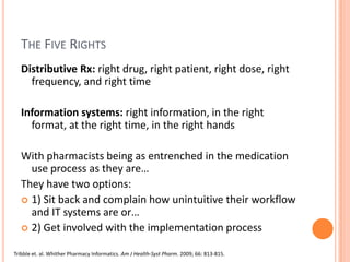 State of Informatics Education LimitedNew pharmacists entering practice will need to understand EHR  systems and how to utilize, query, and report dataMuch like the advent of the Pharm.D. degree and residency training, the use of potentially complex, technically sophisticated software tools will be the next milestone in the training of a contemporary clinical pharmacist 