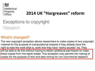 2014 UK “Hargreaves” reform
 