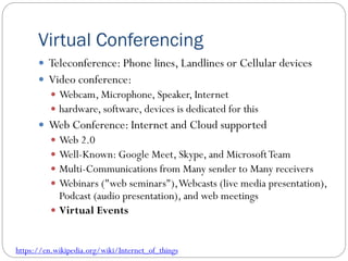Virtual Events
 An online event involves people interacting in a virtual
environment on the web, instead of physical meet...