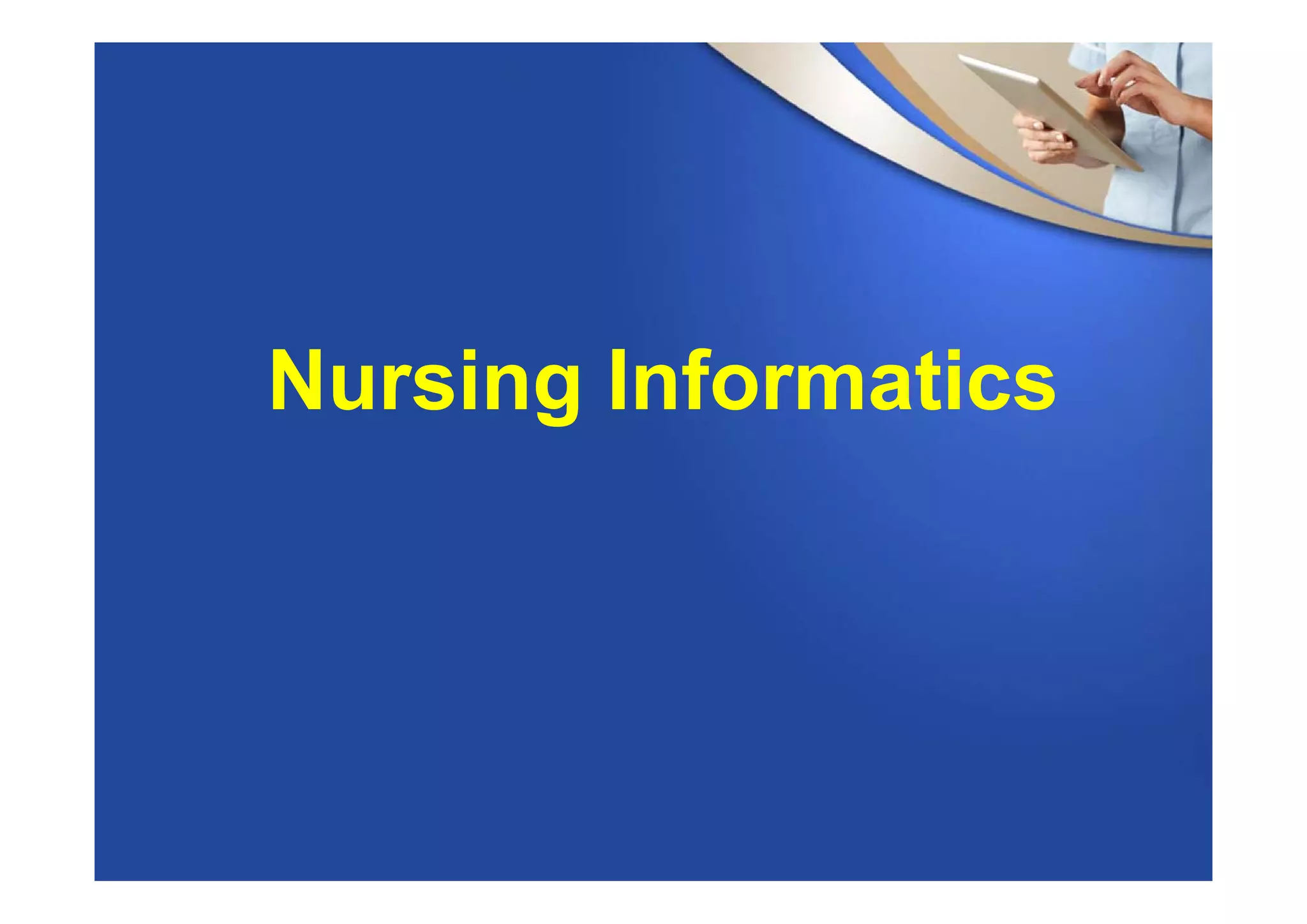 Nursing Informatics
 
