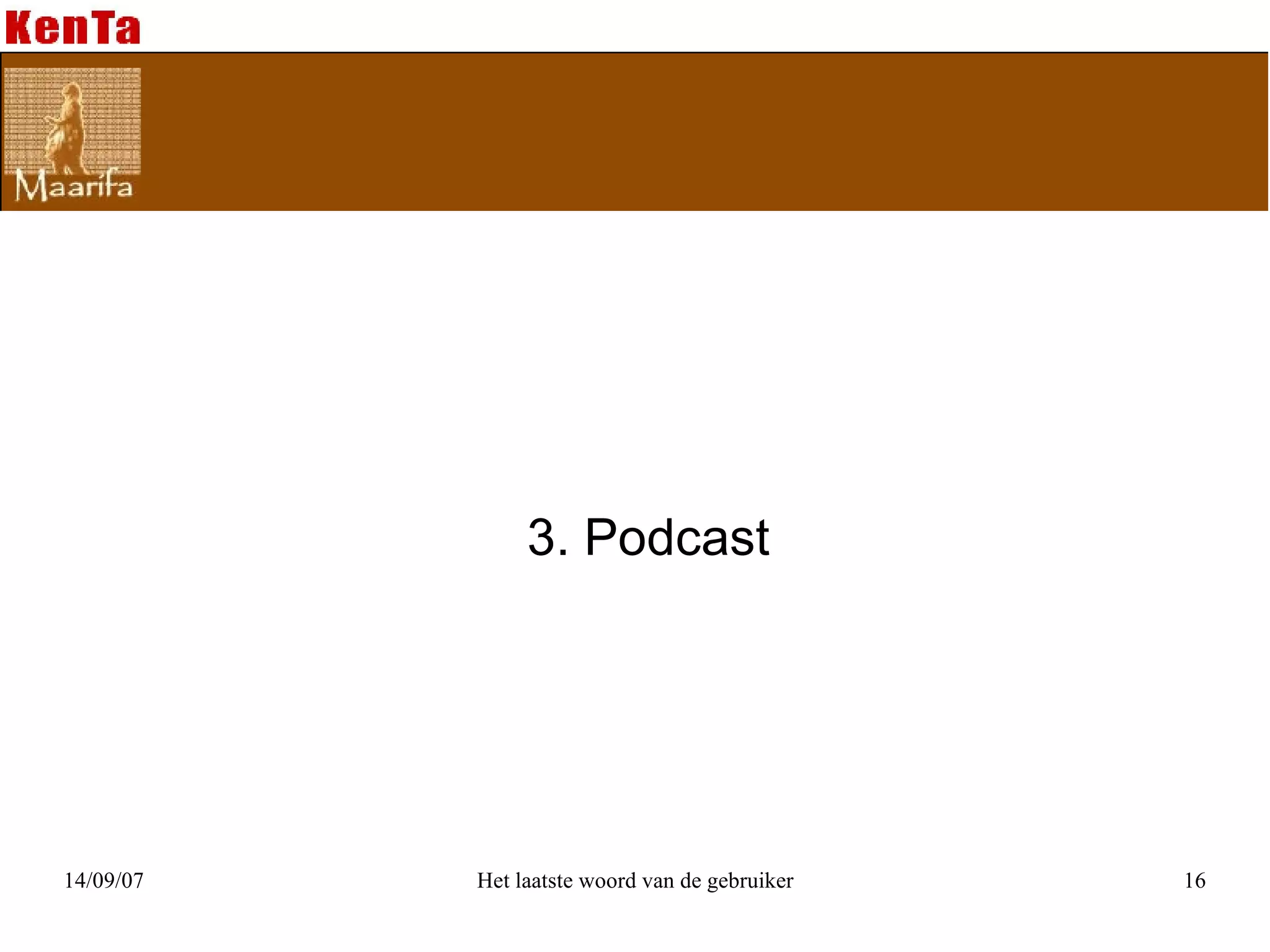 3. Podcast 
